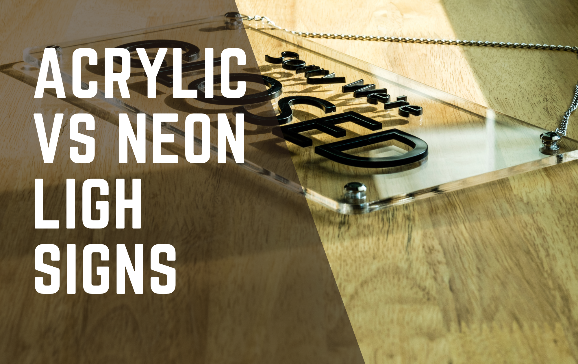 acrylic vs neon sign
